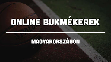 Online bukmékerek Magyarországon