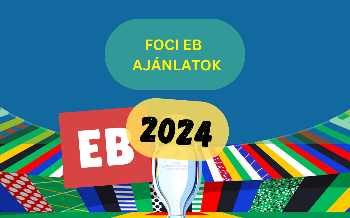 2024-es Foci EB Fogadási Ajánlatok - Összegyűjtöttük a Legjobb 2024-es EB Fogadási Ajánlatokat