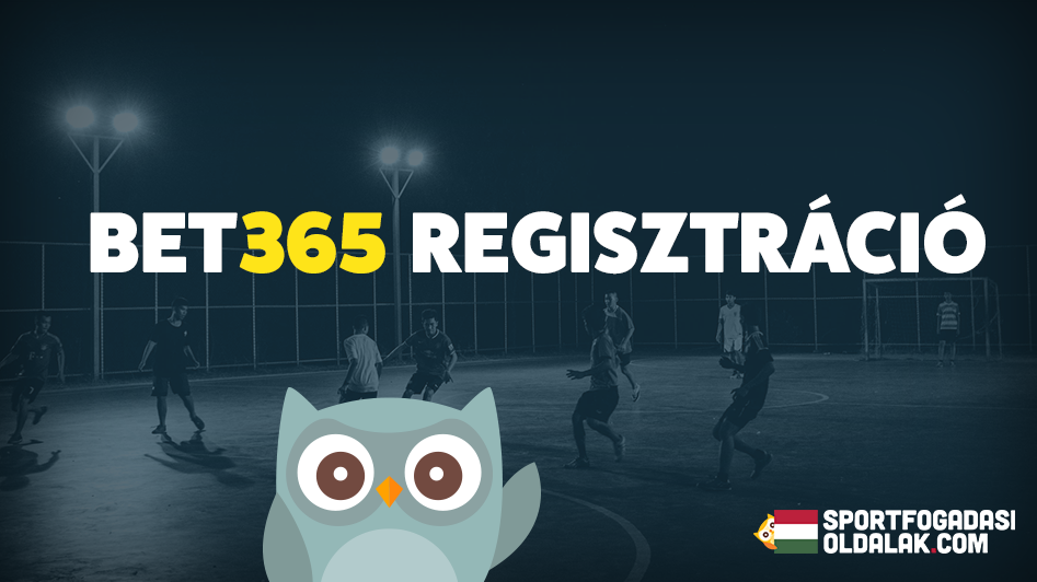 Bet365 regisztracio